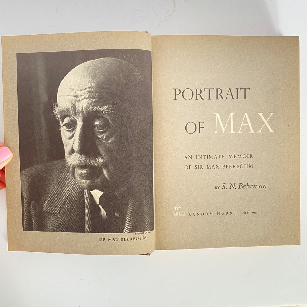 Portrait Of Max Beerbohm By SN Behrman First Edition Random House 1960